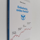 Matti Lainema : Enkeleitä, onko heitä - pikkukuva 1