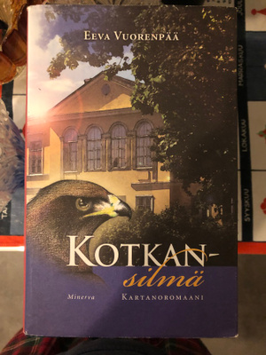 Eeva Vuorenpää: Kotkansilmä. 2007.