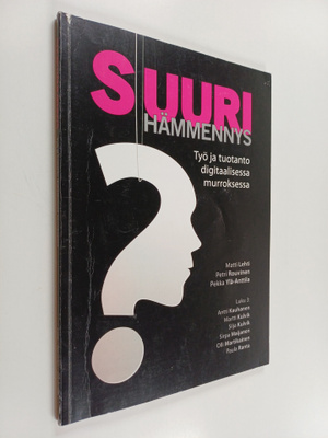 Matti Lehti : Suuri hämmennys : työ ja tuotanto digitaali...