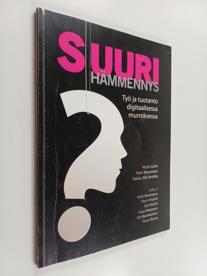 Matti Lehti : Suuri hämmennys : työ ja tuotanto digitaali...