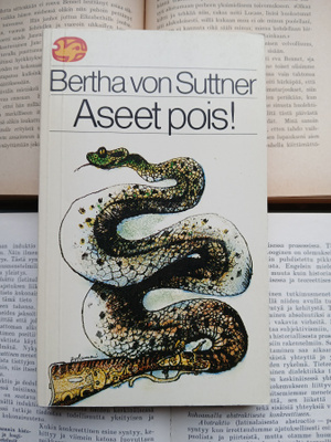Bertha von Suttner - Aseet pois! (nid.)