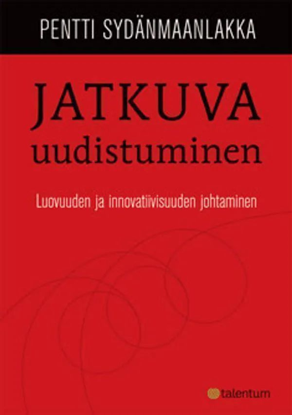 Sydänmaanlakka Pentti: JATKUVA UUDISTUMINEN