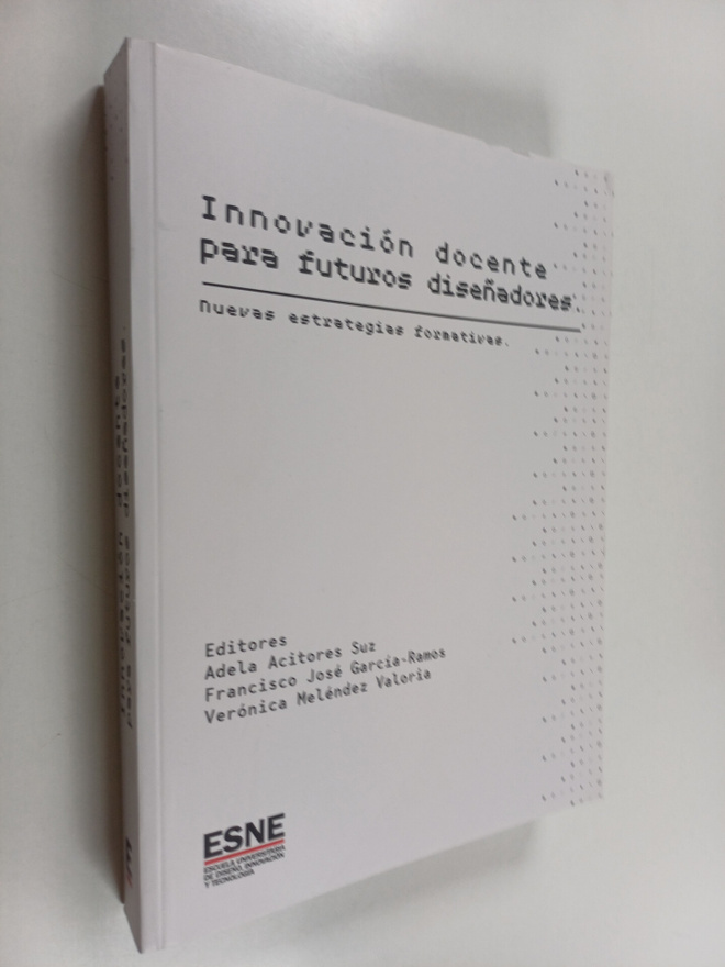 Innovacion docente para future disenadores : nuevas estra...