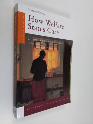 Monique Kremer : How welfare states care : culture, gende...