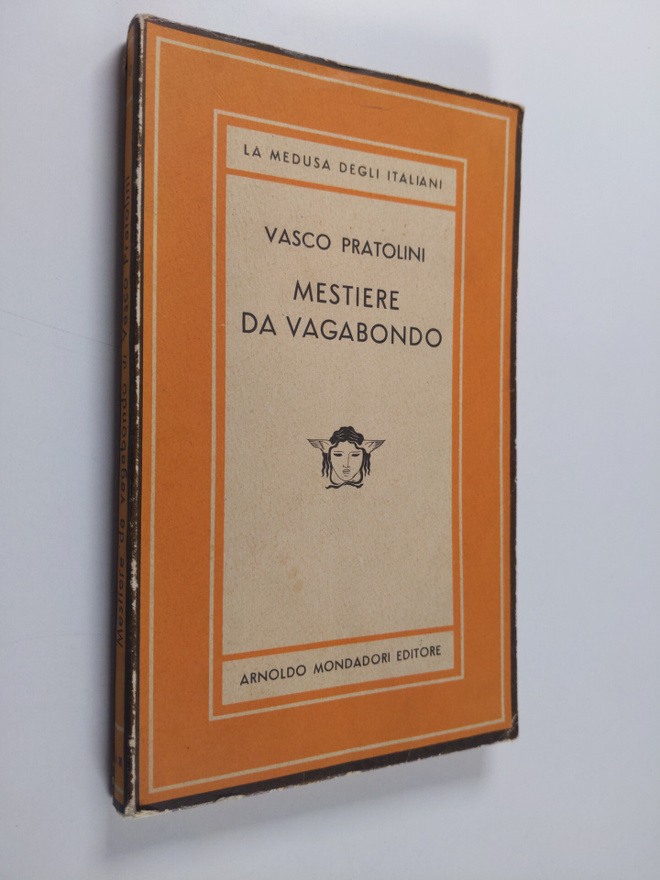 Vasco Pratolini : Mestiere da vagabondo : romanzo