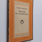 Vasco Pratolini : Mestiere da vagabondo : romanzo - pikkukuva 1