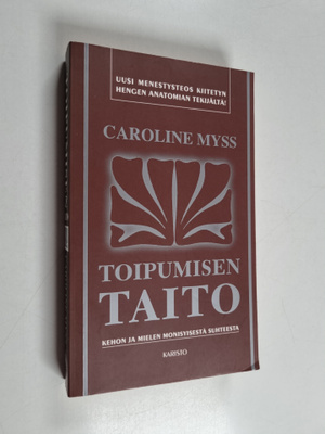 Caroline Myss : Toipumisen taito
