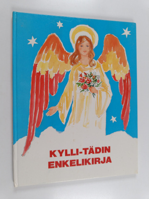 Kylli Koski : Kylli-tädin enkelikirja