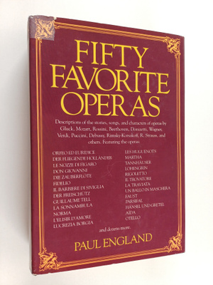 Paul England : Fifty Favorite Operas