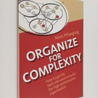 Niels Pflaeging : Organize for Complexity - How to Get Li... - pikkukuva 1