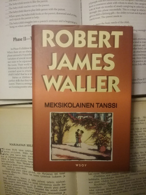 Robert James Waller - Meksikolainen tanssi (sid.)