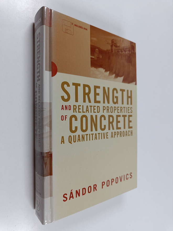 Sandor Popovics : Strength and Related Properties of Conc...
