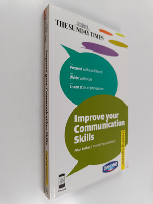 Alan Barker : Improve Your Communication Skills