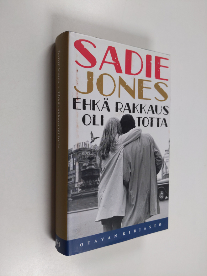 Sadie Jones : Ehkä rakkaus oli totta