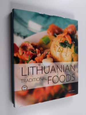 Birute Imbrasiene : Lithuanian Traditional Foods