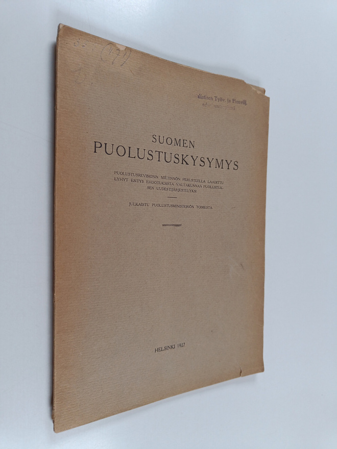 Suomen puolustuskysymys : puolustusrevisionin mietinnön p...