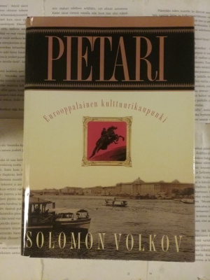 Solomon Volkov - Pietari: eurooppalainen kulttuurikaupunki