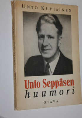 Unto Kupiainen : Unto Seppäsen huumori, kirjallinen tutkimus