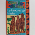 Alexander McCall Smith : Lycka och ett par blå skor - pikkukuva 1