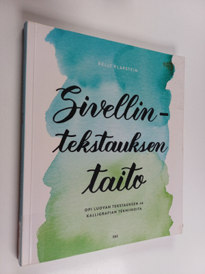 Kelly Klapstein : Sivellintekstauksen taito