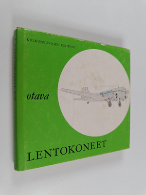 Kulkuneuvojen kehitys : lentokoneet