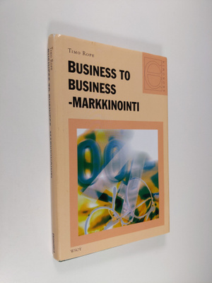 Timo Rope : Business to business -markkinointi