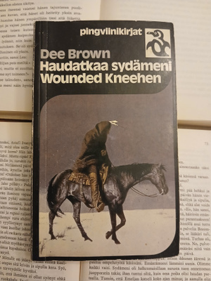 Dee Brown - Haudatkaa sydämeni Wounded Kneehen (nid.)