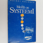 Heikki Halonen : Meillä on systeemi (signeerattu) - pikkukuva 1