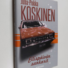 Juha-Pekka Koskinen : Eilispäivän sankarit - pikkukuva 1