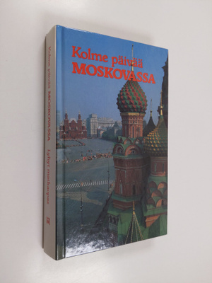 Vladimir Tsernov : Kolme päivää Moskovassa : lyhyt matkaopas