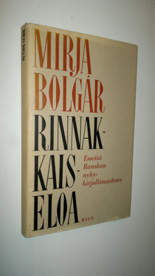 Mirja Bolgar : Rinnakkaiseloa : Esseitä Ranskan nykykirja...