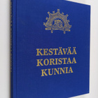 Marko (toim.) Palokangas : Kestävää koristaa kunnia : kad... - pikkukuva 1