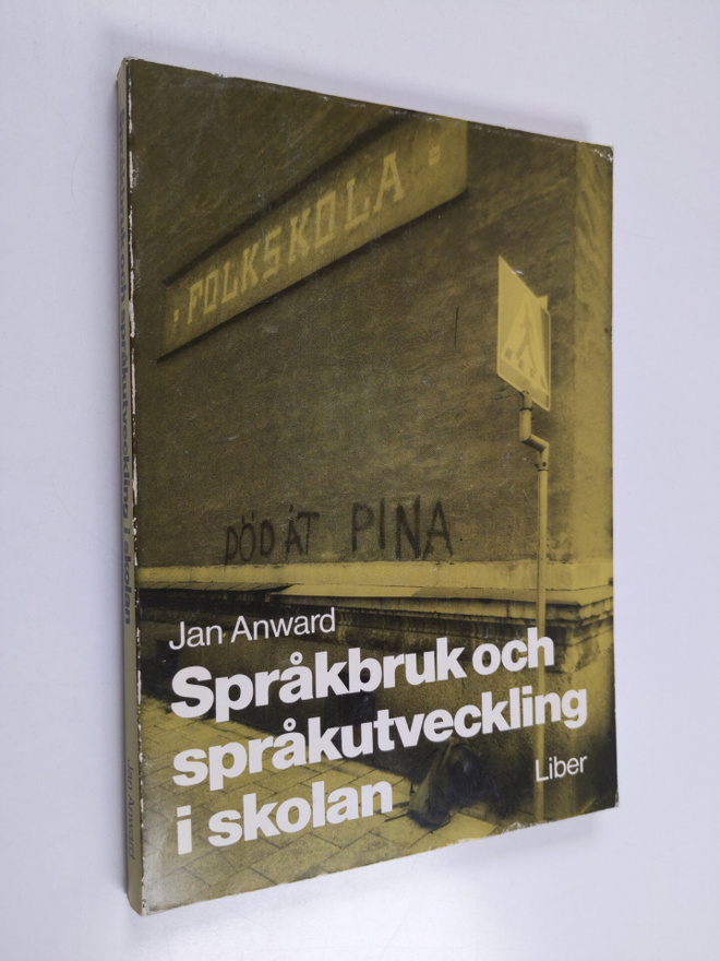 Jan Anward : Språkbruk och språkutveckling i skolan
