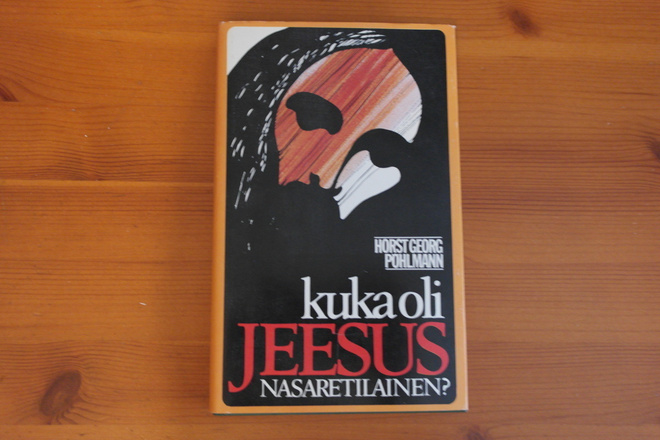 Horst Georg Pöhlmann:Kuka oli Jeesus Nasaretilainen?Sid.