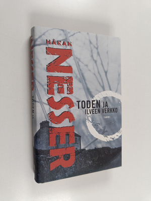 Håkan Nesser : Toden ja ilveen verkko : rikosromaani