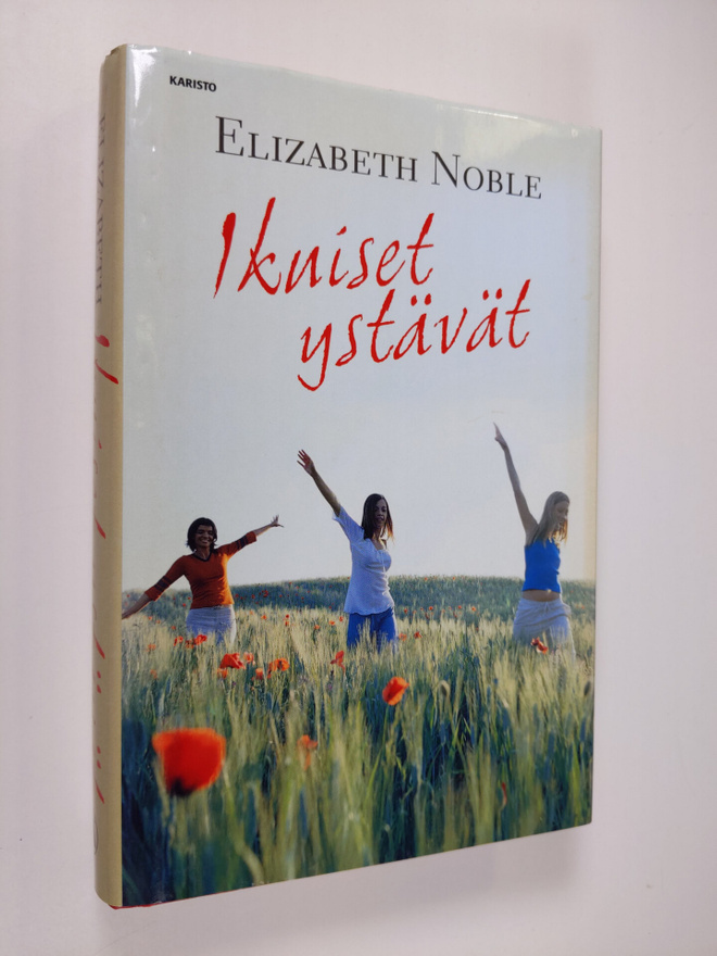 Elizabeth Noble : Ikuiset ystävät