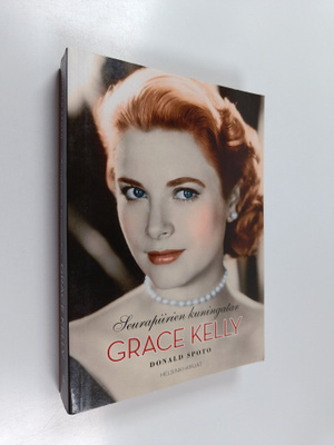 Donald Spoto : Grace Kelly : seurapiirien kuningatar