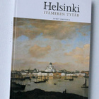 Helsinki - Itämeren tytär - Lyhyt historia - pikkukuva 1