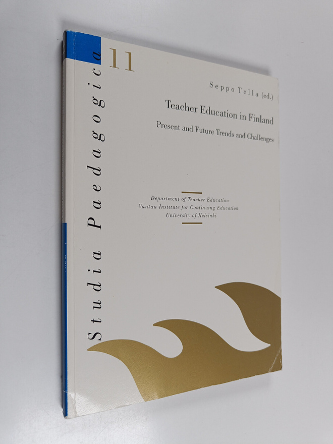Teacher education in Finland : present and future trends ...