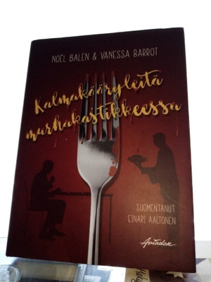 Balen -  Barrot : Kalmakääryleitä murhakastikkeessa ( SIGNED