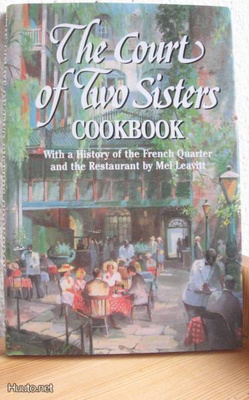 The Court Of Two Sisters Cookbook, Pelican 1998, 112 s. Sid.