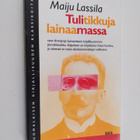 Maiju Lassila : Tulitikkuja lainaamassa : kertomus - pikkukuva 1