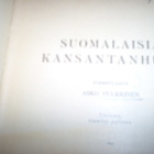 SUOMALAISIA KANSANTANHUJA (1929, 2.lisätty painos) Sis.pk:t - pikkukuva 2