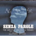 SENZA PAROLE THE GREATEST ORCHESTRA THEMS - pikkukuva 1
