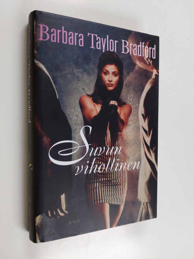 Barbara Taylor Bradford : Suvun vihollinen