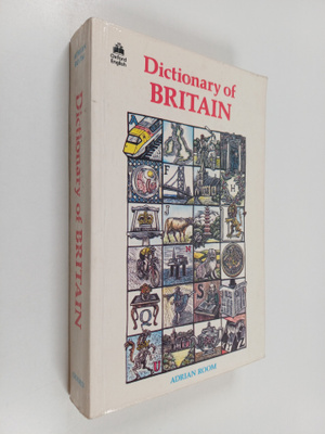 Adrian Room : Dictionary of Britain