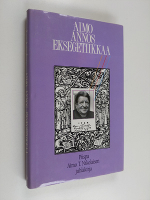 Lars (toim.) Aejmelaeus : Aimo annos eksegetiikkaa : piis...