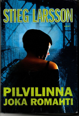 Stieg Larsson: Pilvilinna joka romahti (kovakantinen)