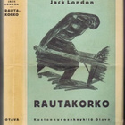 Jack London : Rautakorko (Otava 1921) - pikkukuva 1