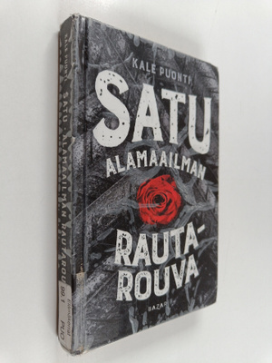 Kale Puonti : Satu : Alamaailman rautarouva